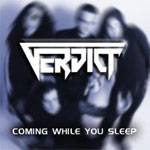 Verdict (GRC) : Coming While You Sleep